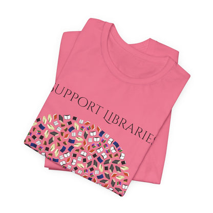 Support Libraries Against Ignorance, Political Shirt, Activism Shirt, Liberal Shirt, Science Shirt, Atheist Shirt, Anti Religion