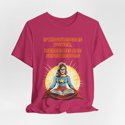 Librarians are Super Heroes, Political Shirt, Activism Shirt, Liberal Shirt, Science Shirt, Atheist Shirt, Anti Religion