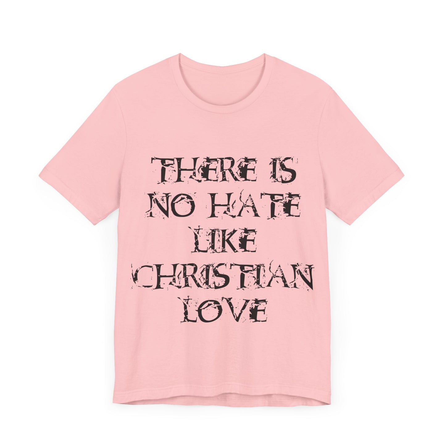 No Hate Like Christian Love Shirt... Atheist Shirt, Anti Religion, Satire, Parody, Funny Gift, Science Shirt, Agnostic Shirt