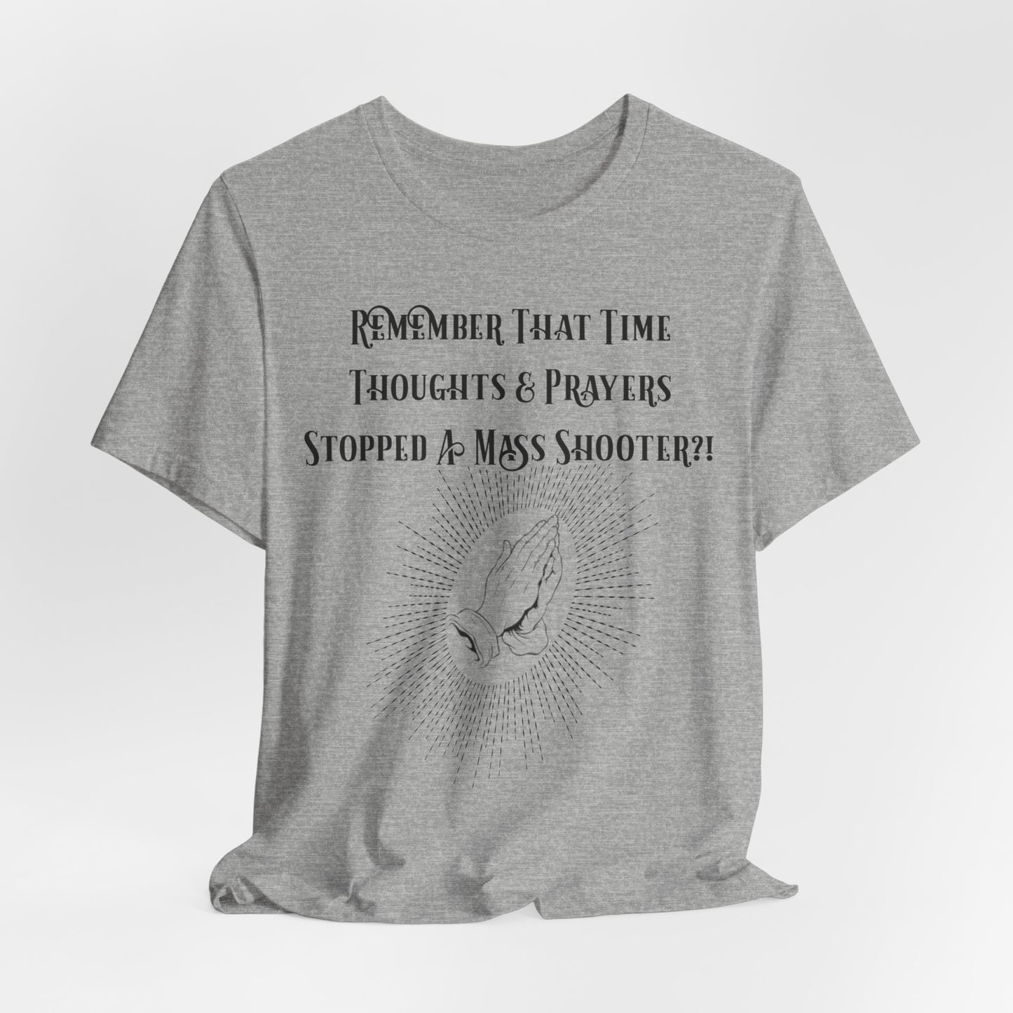 Thoughts & Prayers, Atheist Shirt, Anti Religion, Satire, Parody, Funny Gift, Science Shirt