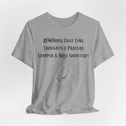 Thoughts & Prayers, Atheist Shirt, Anti Religion, Satire, Parody, Funny Gift, Science Shirt