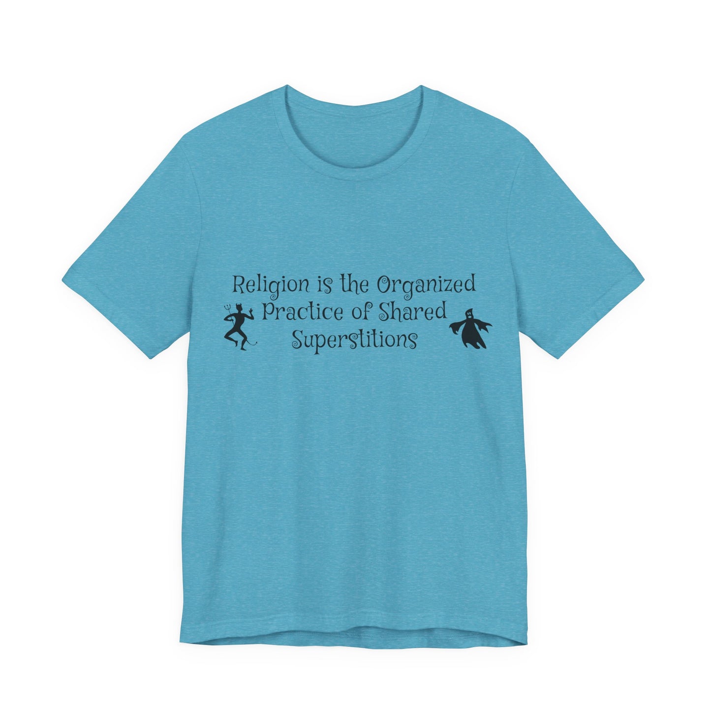 Religion Is Shared Superstitions, Satire, Parody, Funny Gift, Science Shirt, Agnostic Shirt, Atheist Shirt, Secular,