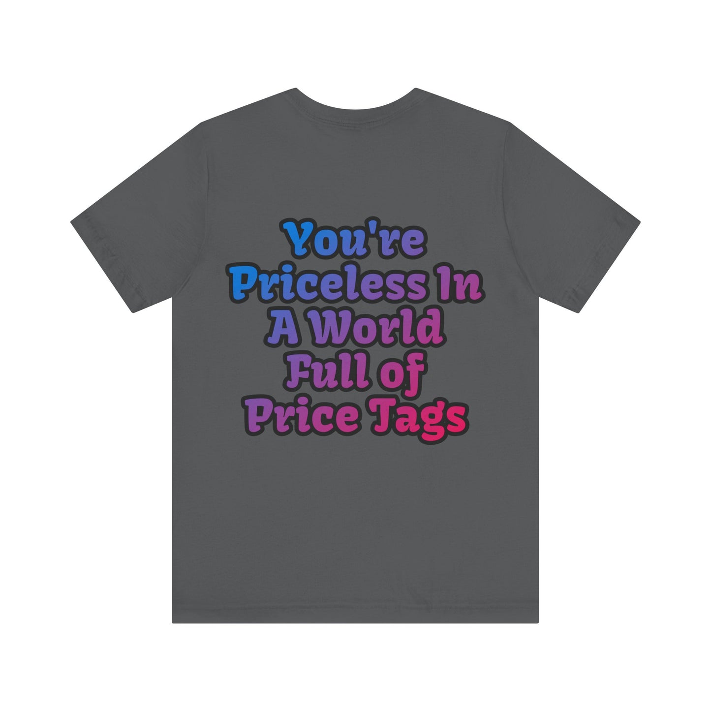 Smile! You're Priceless!, Political Shirt, Activism Shirt, Liberal Shirt, Science Shirt, Atheist Shirt, Feminism, Trans Rights, LGBTQ Rights