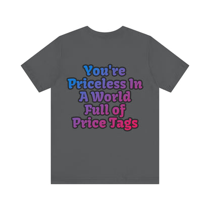 Smile! You're Priceless!, Political Shirt, Activism Shirt, Liberal Shirt, Science Shirt, Atheist Shirt, Feminism, Trans Rights, LGBTQ Rights