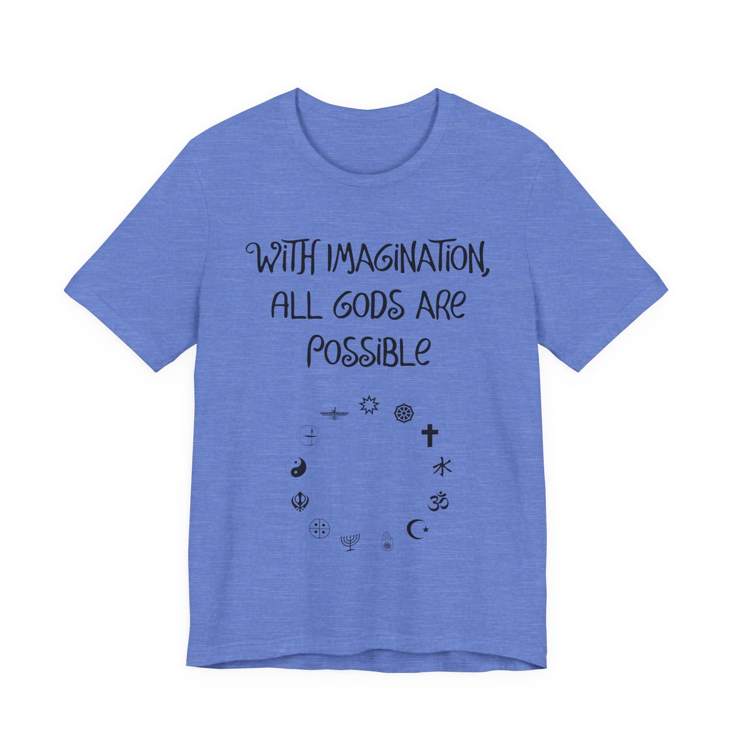 With Imagination, All Gods Are Possible, Atheist Shirt, Anti Religion, Satire, Parody, Funny Gift, Science Shirt
