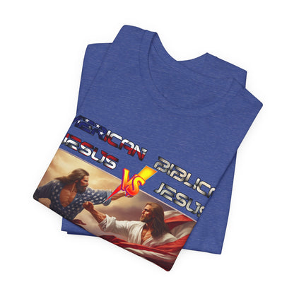 American Jesus VS Biblical Jesus, Let The Battle Begin... Anti Republican, Satire, Parody, Funny Gift, Science Shirt, Agnostic Shirt