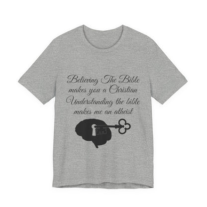 Understanding The Bible, Atheist Shirt, Anti Religion, Satire, Parody, Funny Gift, Science Shirt