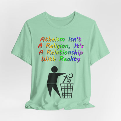It's Not A Religion, It's A Relationship, Atheist Shirt, Anti Religion, Satire, Parody, Funny Gift, Science Shirt