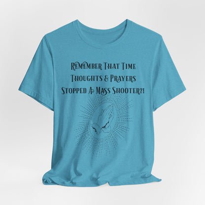 Thoughts & Prayers, Atheist Shirt, Anti Religion, Satire, Parody, Funny Gift, Science Shirt