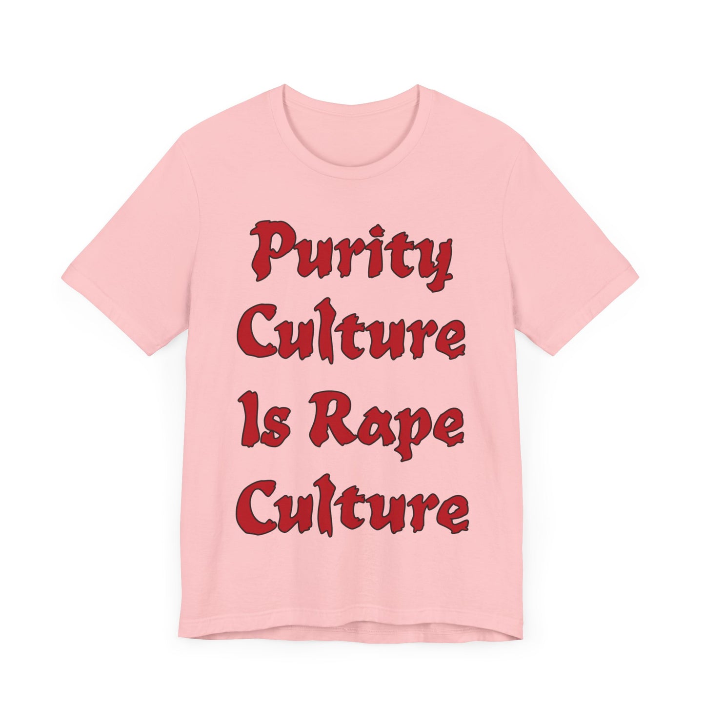 Purity Culture is Rape Culture... Atheist Shirt, Anti Religion, Satire, Parody, Funny Gift, Science Shirt, Agnostic Shirt