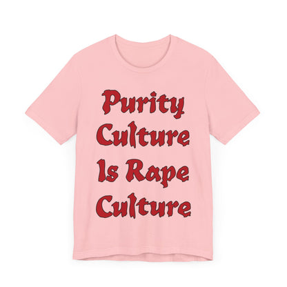 Purity Culture is Rape Culture... Atheist Shirt, Anti Religion, Satire, Parody, Funny Gift, Science Shirt, Agnostic Shirt