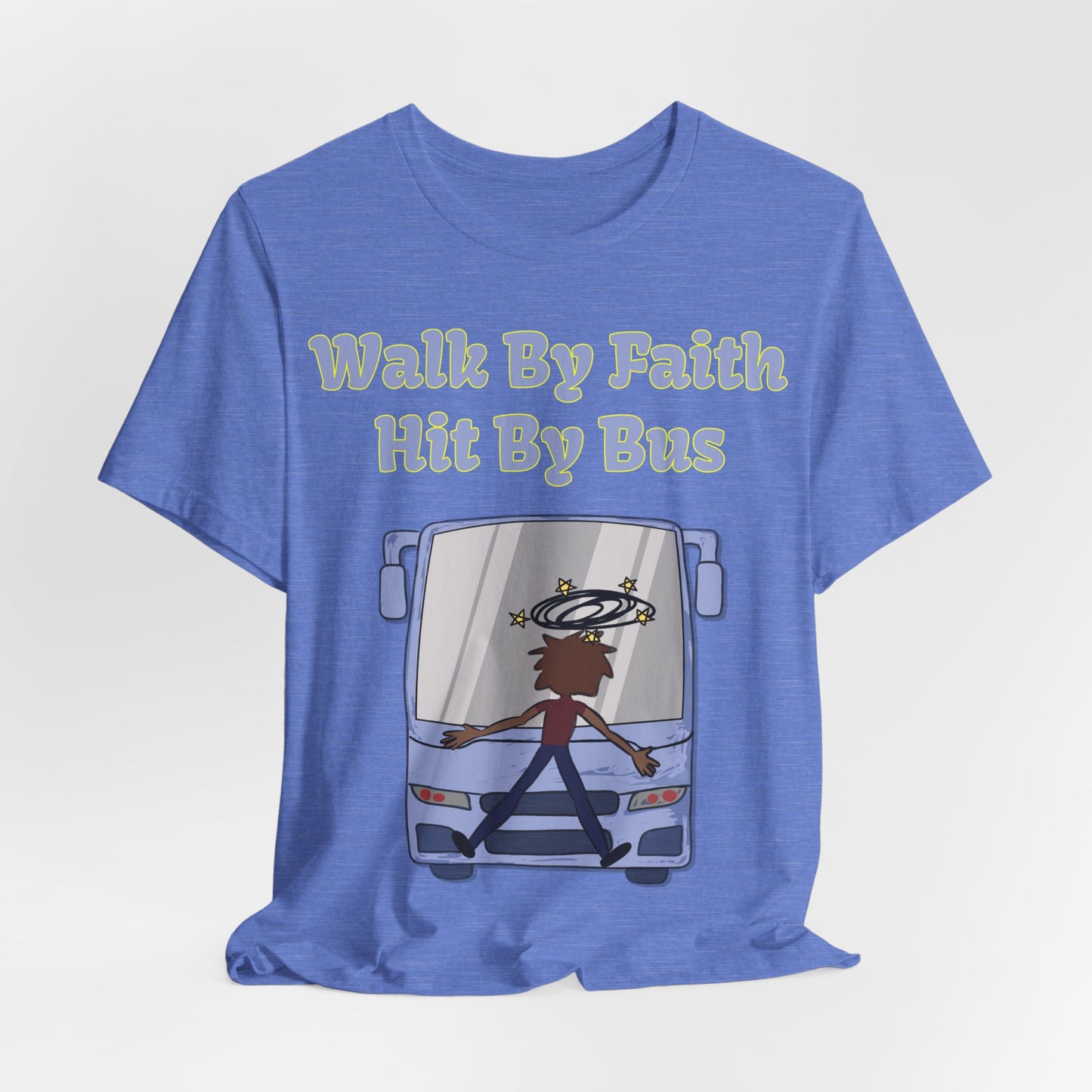 Walk By Faith, Hit By Bus!, Atheist Shirt, Anti Religion, Satire, Parody, Funny Gift, Science Shirt, Liberal Shirt