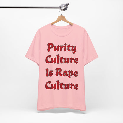 Purity Culture is Rape Culture... Atheist Shirt, Anti Religion, Satire, Parody, Funny Gift, Science Shirt, Agnostic Shirt