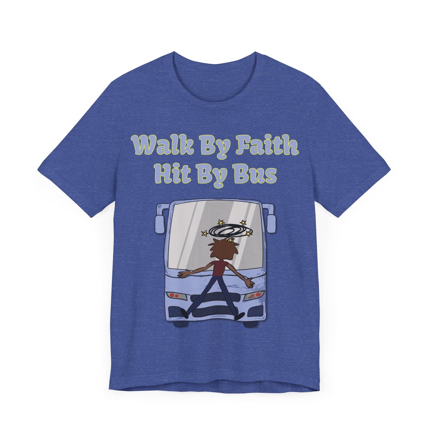 Walk By Faith, Hit By Bus!, Atheist Shirt, Anti Religion, Satire, Parody, Funny Gift, Science Shirt, Liberal Shirt