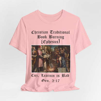 Traditional Christian Book Burning, Political Shirt, Activism Shirt, Liberal Shirt, Science Shirt, Atheist Shirt, Anti Religion