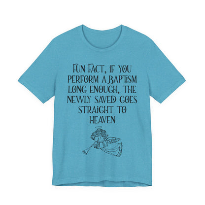 Fun Facts About Baptism, Atheist Shirt, Anti Religion, Satire, Parody, Funny Gift, Science Shirt
