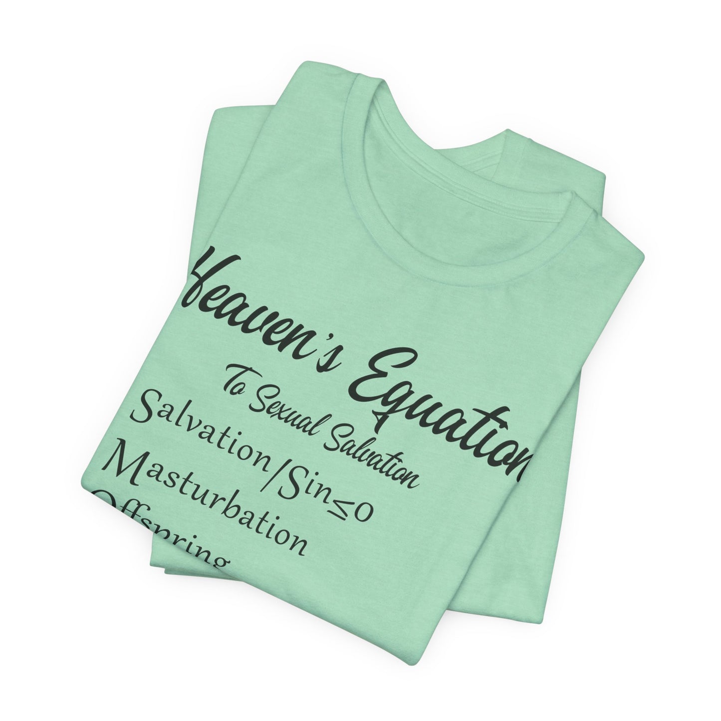 Heaven's Equation: Divine Math, Atheist Shirt, Anti Religion, Satire, Parody, Funny Gift, Science Shirt