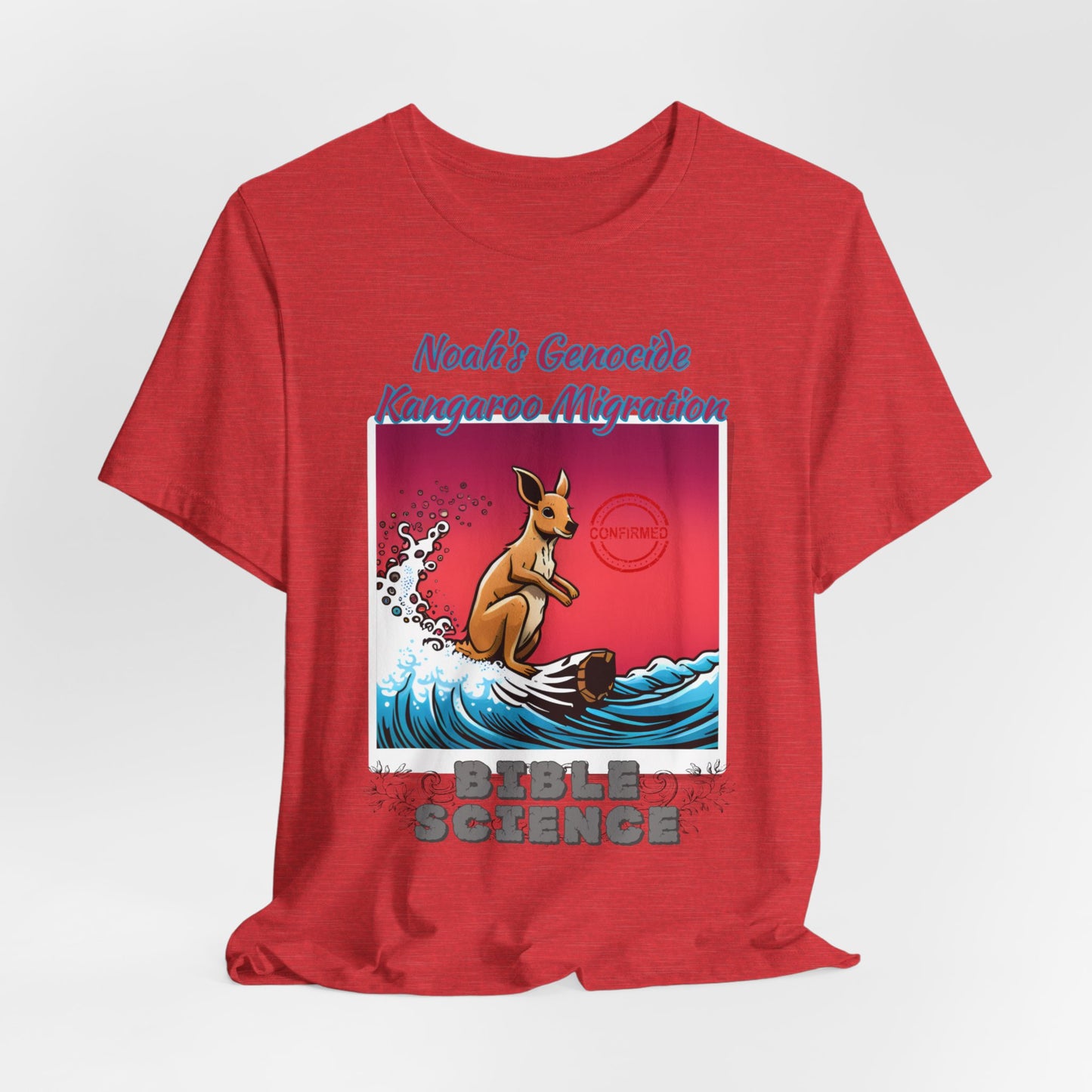 Bible Science: The Great Kangaroo Migration of Noah's Genocide, Atheist Shirt, Anti Religion, Satire, Parody