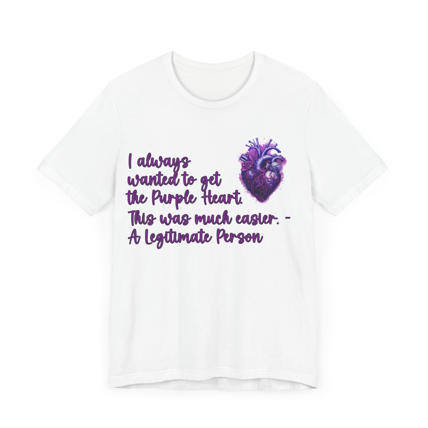 Legitimate People Have A Purple Heart... Atheist Shirt, Anti Religion, Satire, Parody, Funny Gift, Science Shirt, Agnostic Shirt