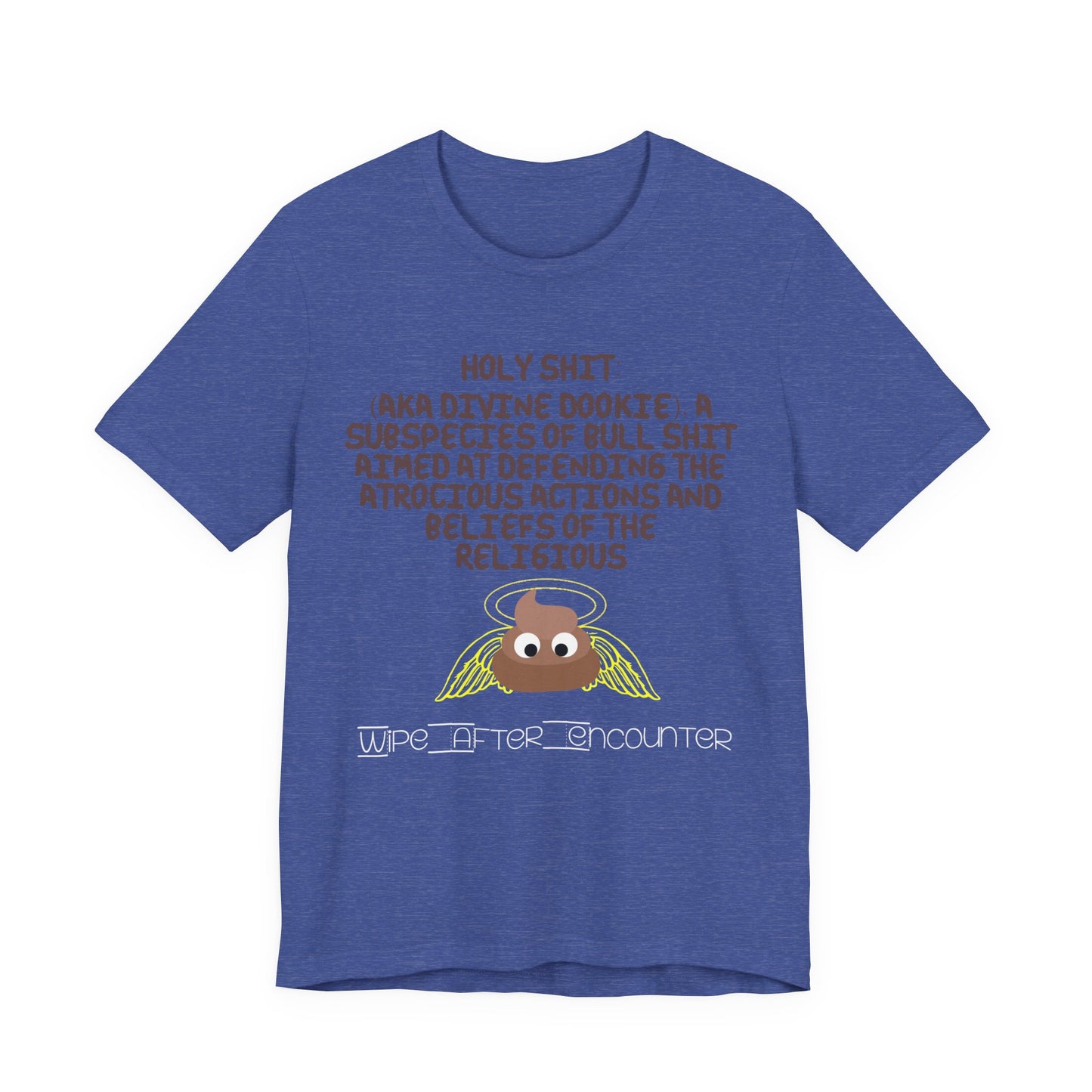 Holy Shit! Divine Dookie!... Atheist Shirt, Anti Religion, Satire, Parody, Funny Gift, Science Shirt, Agnostic Shirt