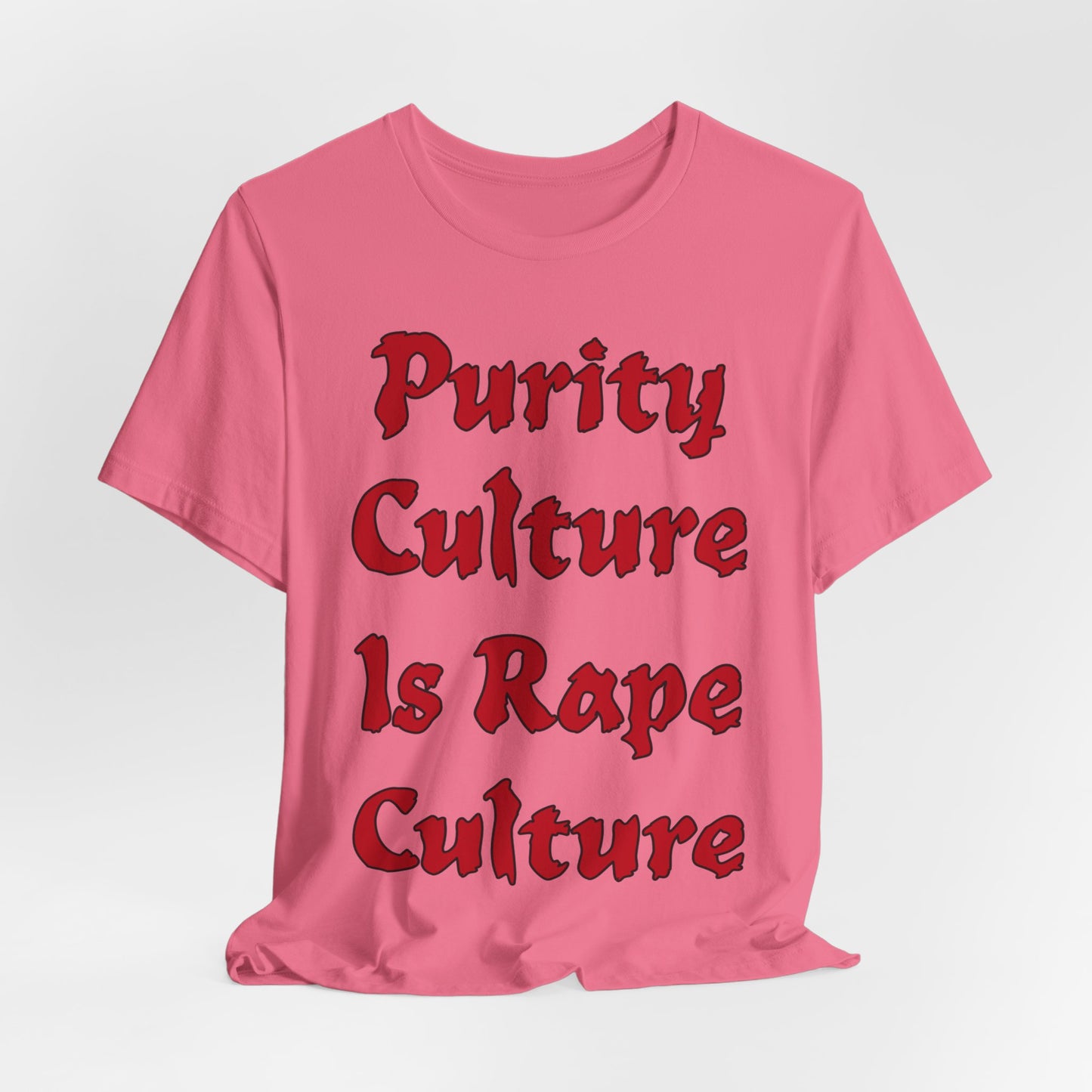 Purity Culture is Rape Culture... Atheist Shirt, Anti Religion, Satire, Parody, Funny Gift, Science Shirt, Agnostic Shirt