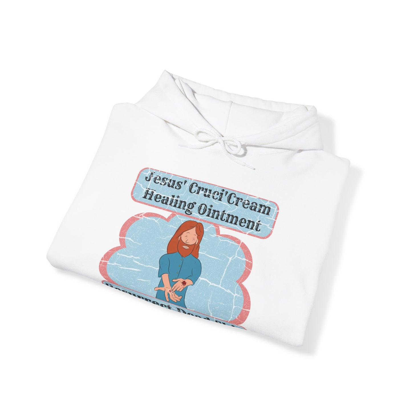 Jesus' Cruci'Cream Healing Ointment Hooded Sweatshirt