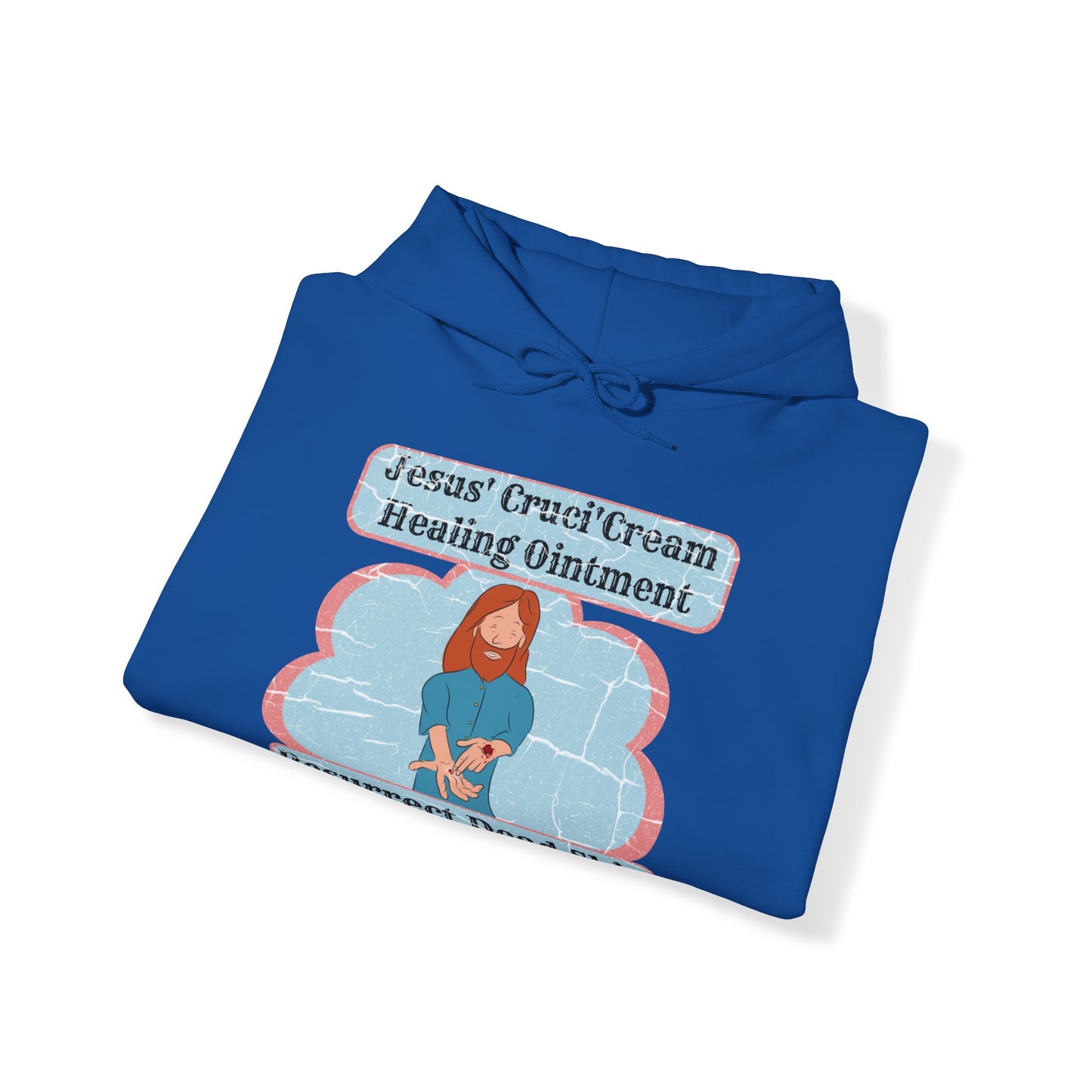 Jesus' Cruci'Cream Healing Ointment Hooded Sweatshirt