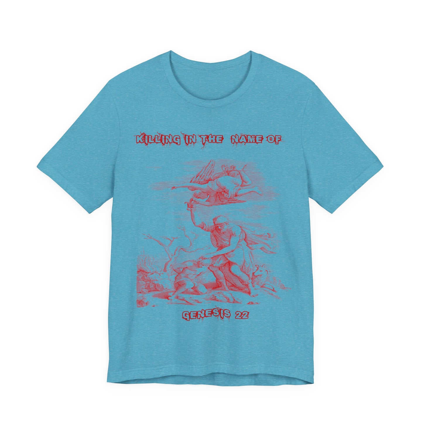 Killing in the Name of... Satire, Parody, Funny Gift, Science Shirt, Agnostic Shirt