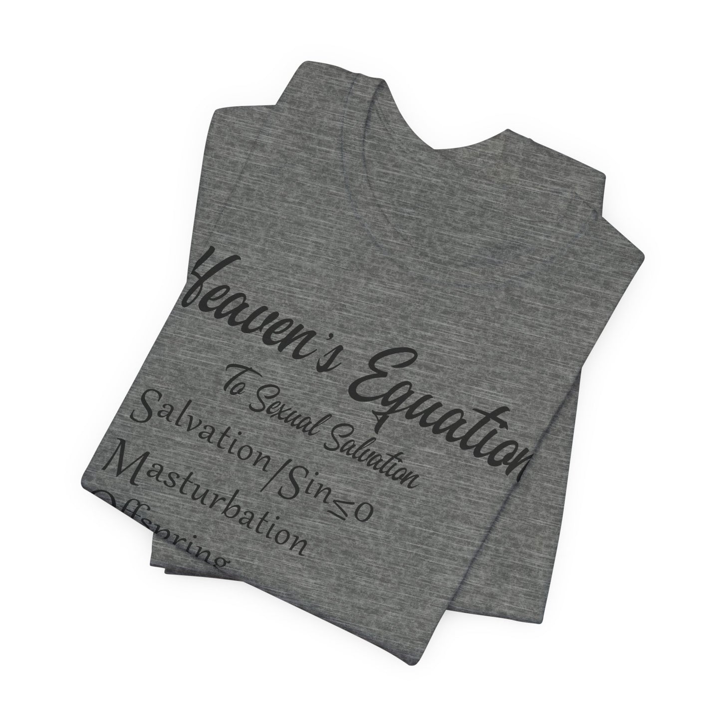 Heaven's Equation: Divine Math, Atheist Shirt, Anti Religion, Satire, Parody, Funny Gift, Science Shirt