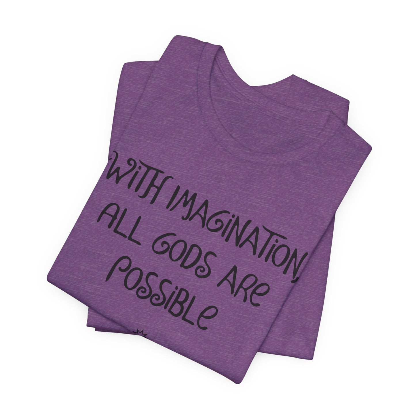 With Imagination, All Gods Are Possible, Atheist Shirt, Anti Religion, Satire, Parody, Funny Gift, Science Shirt