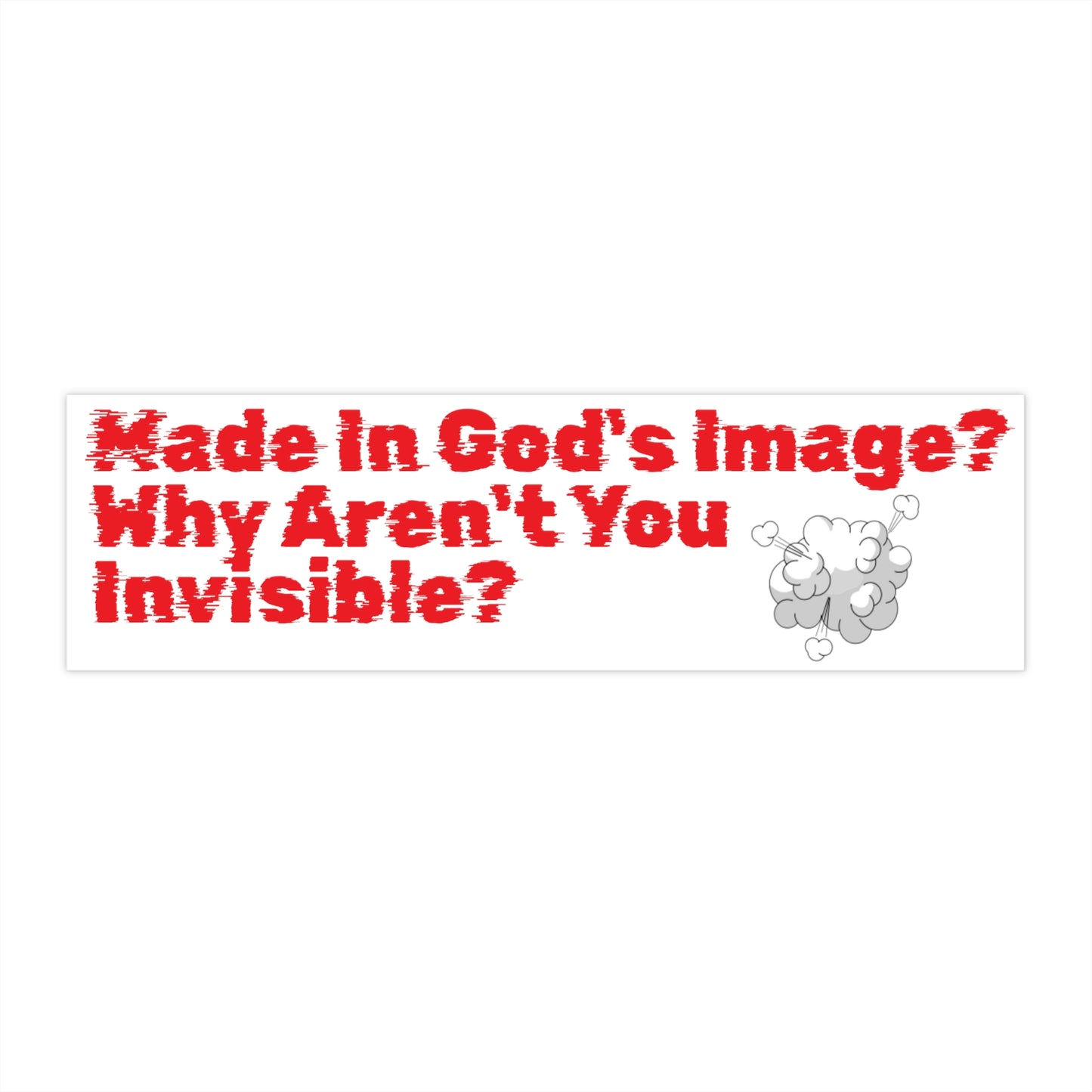 Made In God's Image Bumper Sticker, Atheist Sticker, Agnostic Sticker, Science Sticker, Anti Religion Sticker