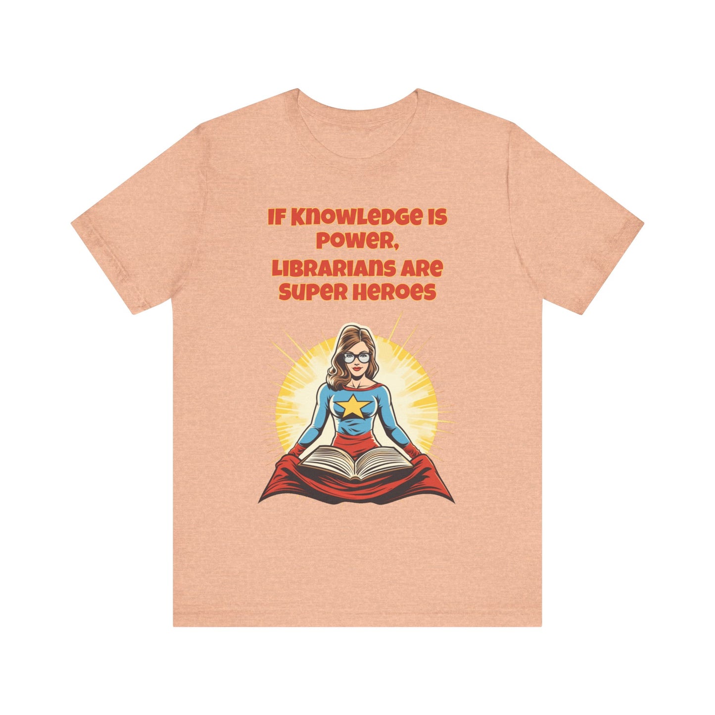 Librarians are Super Heroes, Political Shirt, Activism Shirt, Liberal Shirt, Science Shirt, Atheist Shirt, Anti Religion