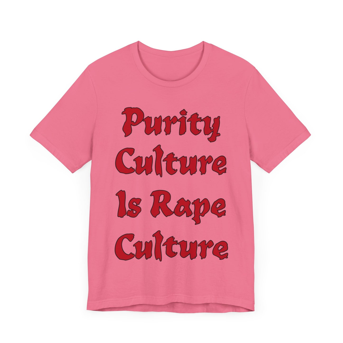 Purity Culture is Rape Culture... Atheist Shirt, Anti Religion, Satire, Parody, Funny Gift, Science Shirt, Agnostic Shirt