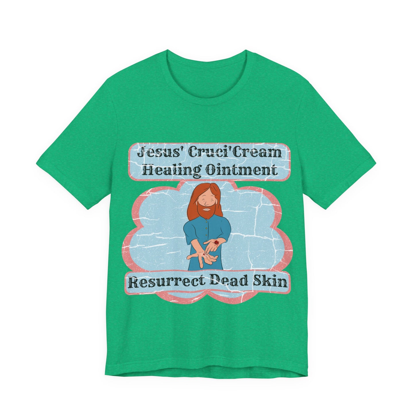 Jesus' Cruci'Cream Healing Ointment, Atheist Shirt, Anti Religion, Satire, Parody, Funny Gift, Science Shirt