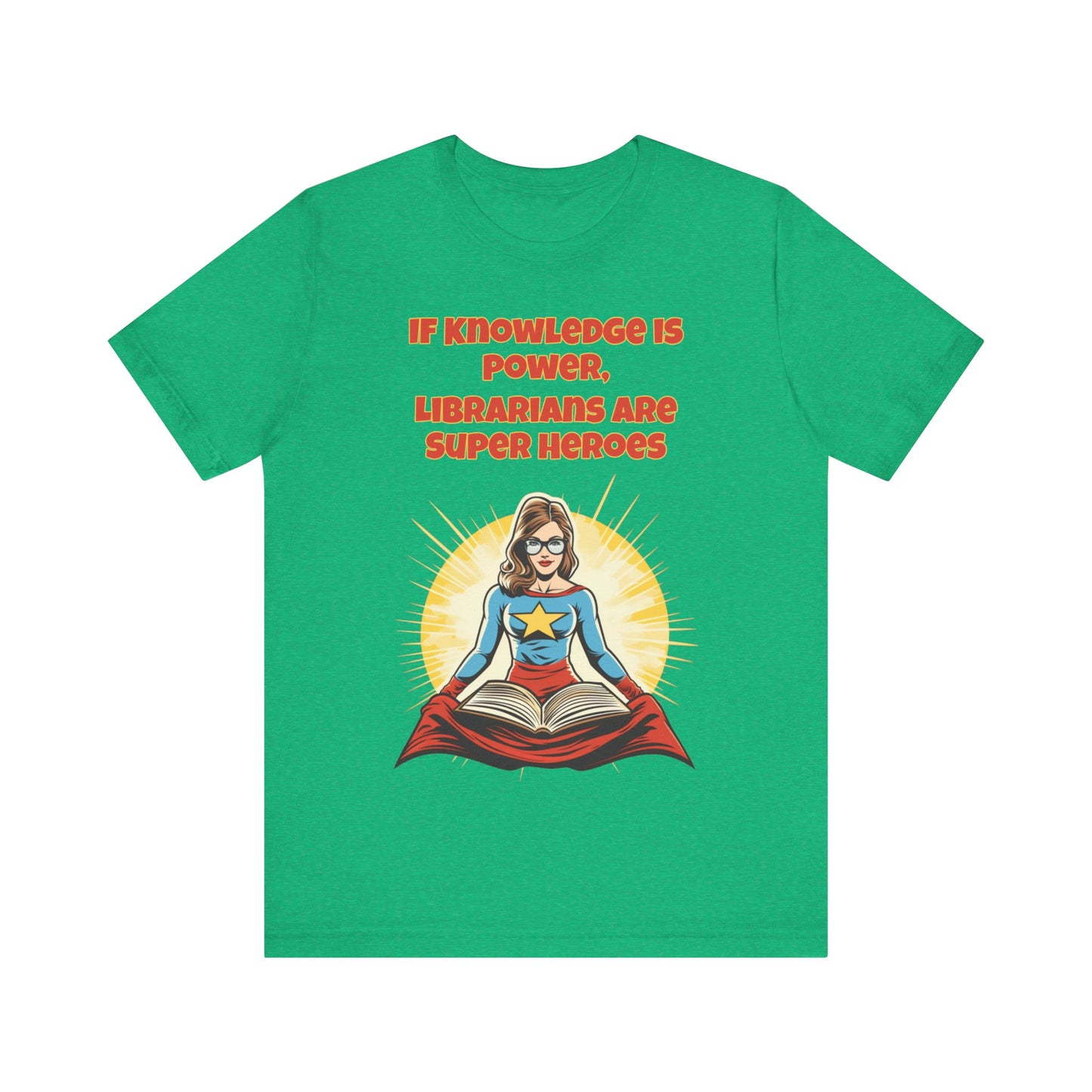 Librarians are Super Heroes, Political Shirt, Activism Shirt, Liberal Shirt, Science Shirt, Atheist Shirt, Anti Religion