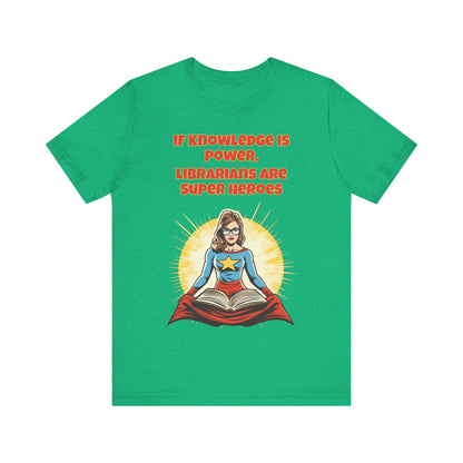 Librarians are Super Heroes, Political Shirt, Activism Shirt, Liberal Shirt, Science Shirt, Atheist Shirt, Anti Religion