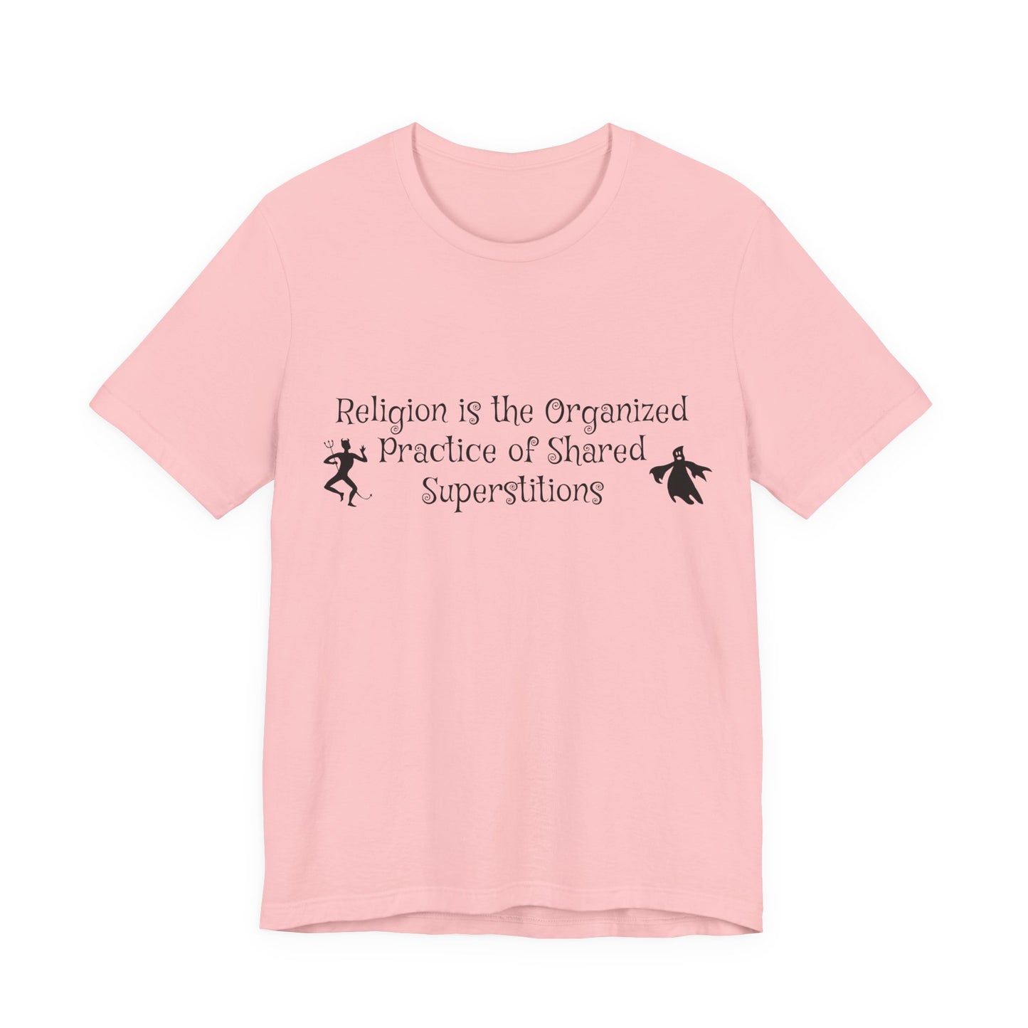 Religion Is Shared Superstitions, Satire, Parody, Funny Gift, Science Shirt, Agnostic Shirt, Atheist Shirt, Secular,