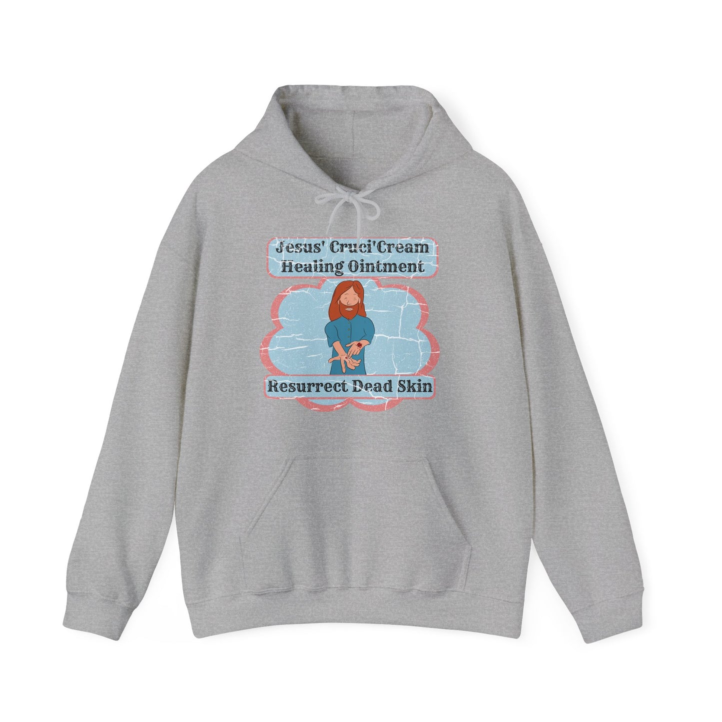 Jesus' Cruci'Cream Healing Ointment Hooded Sweatshirt