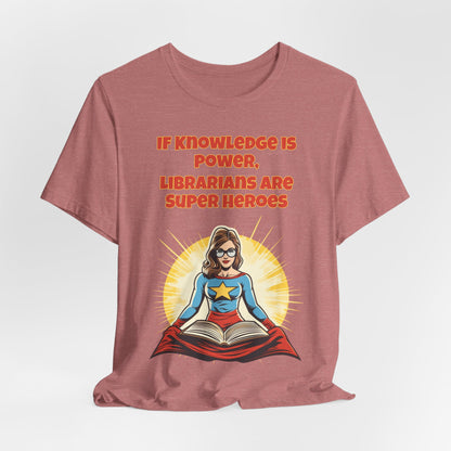 Librarians are Super Heroes, Political Shirt, Activism Shirt, Liberal Shirt, Science Shirt, Atheist Shirt, Anti Religion