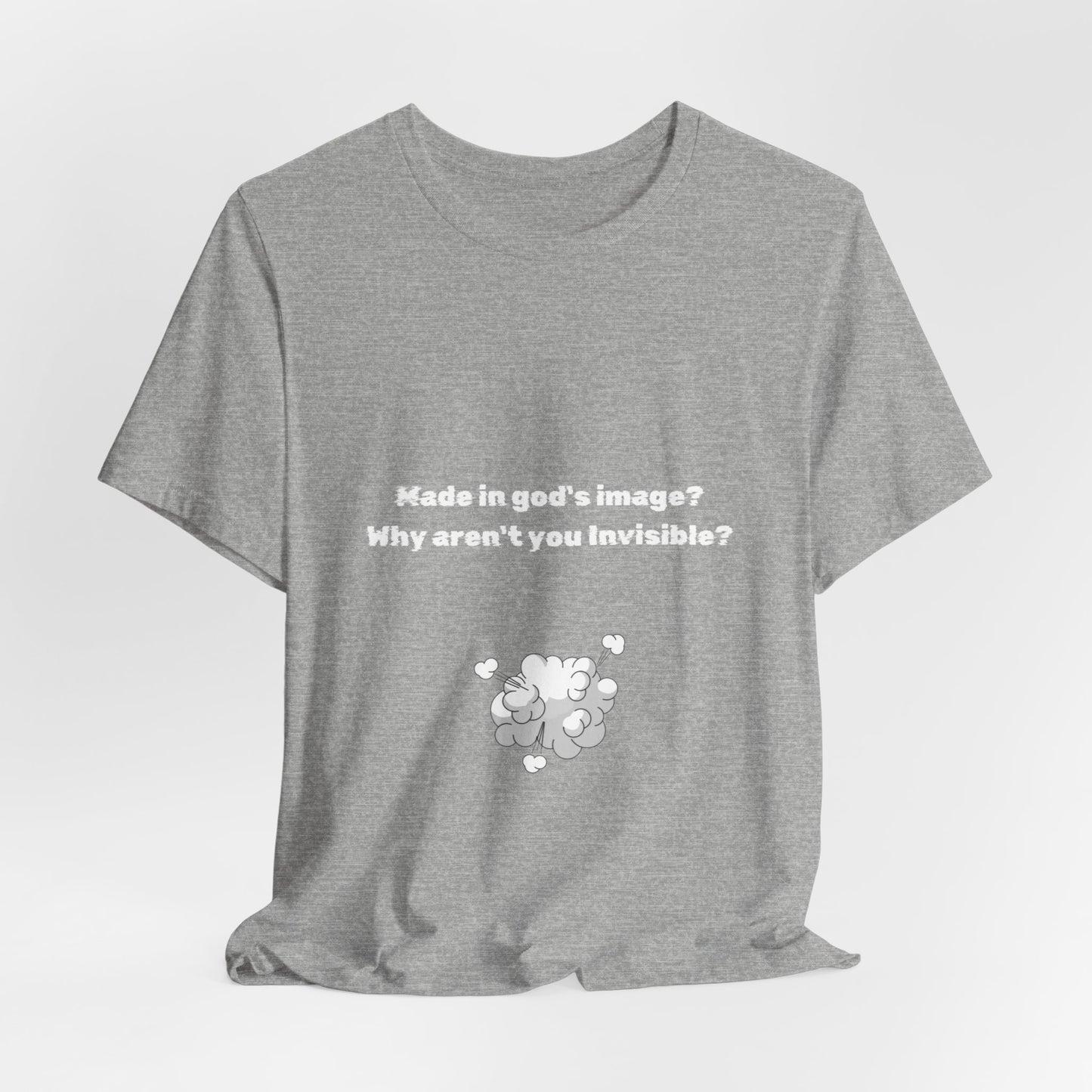 Made in God's Image, Atheist Shirt, Anti Religion, Satire, Parody, Funny Gift, Science Shirt