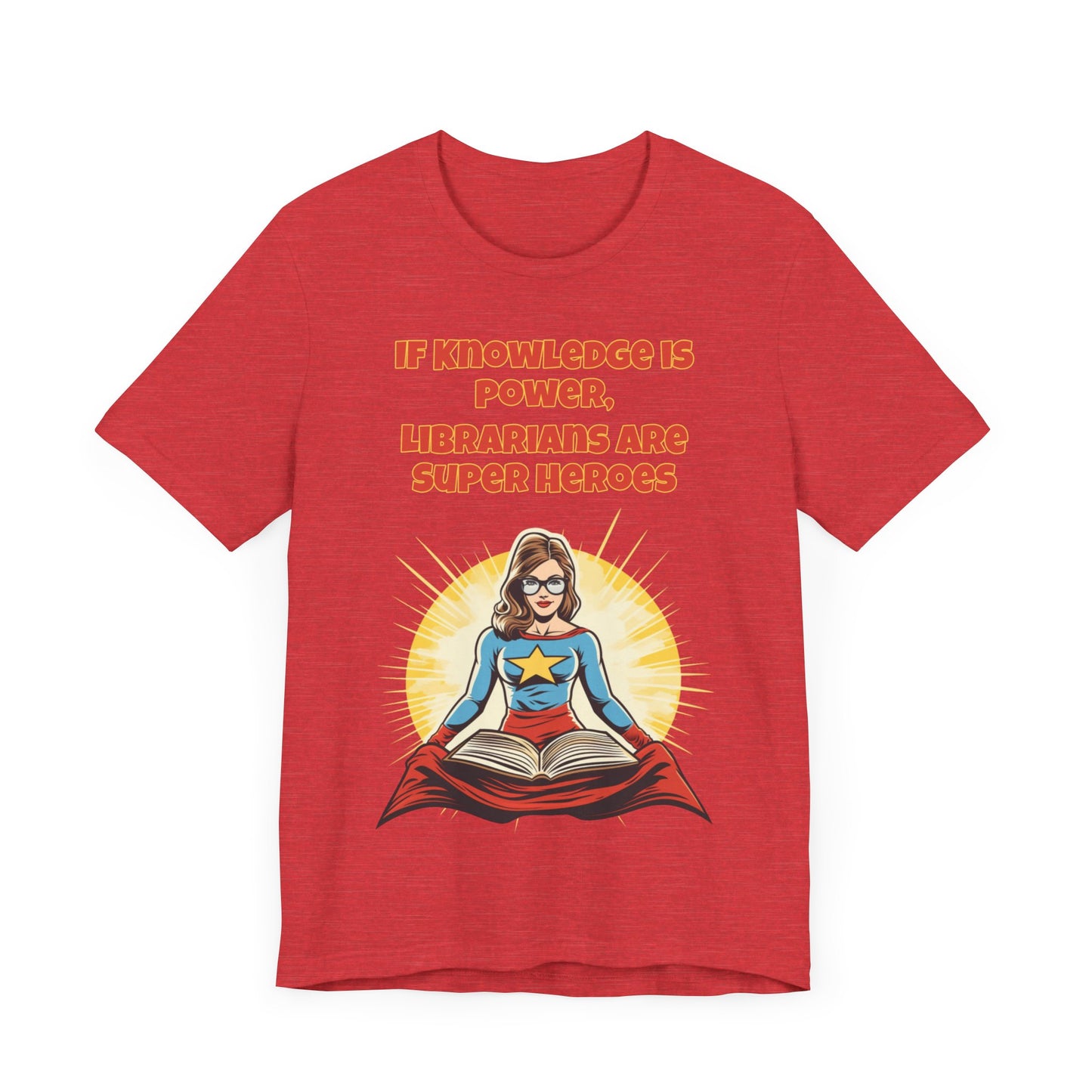 Librarians are Super Heroes, Political Shirt, Activism Shirt, Liberal Shirt, Science Shirt, Atheist Shirt, Anti Religion