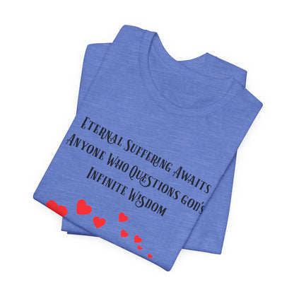 Eternal Suffering IS Infinite Love? Anti Religion, Secular, Atheist, Humanist, Humor