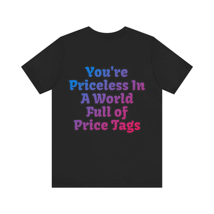 Smile! You're Priceless!, Political Shirt, Activism Shirt, Liberal Shirt, Science Shirt, Atheist Shirt, Feminism, Trans Rights, LGBTQ Rights