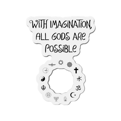 With Imagination All Gods Are Possible Magnet, Atheist Gift, Agnostic Gift, Science Gift, Anti Religion Gift, Parody Gift