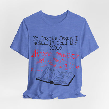 No Thanks Jesus, Atheist Shirt, Anti Religion, Satire, Parody, Funny Gift, Science Shirt