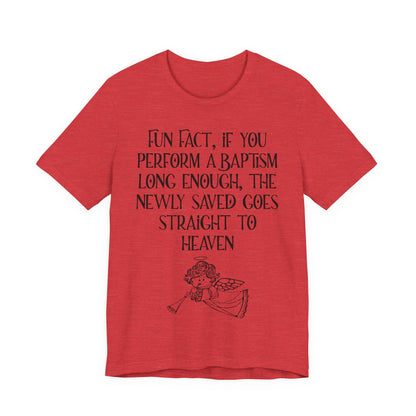 Fun Facts About Baptism, Atheist Shirt, Anti Religion, Satire, Parody, Funny Gift, Science Shirt