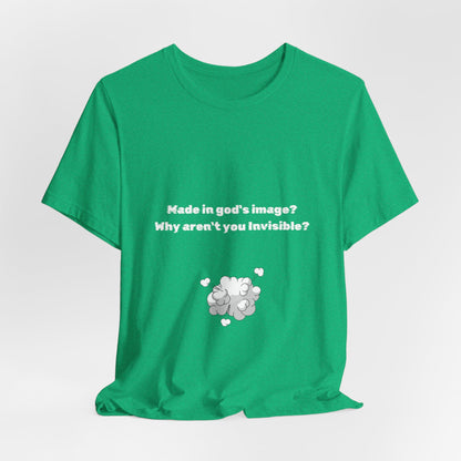 Made in God's Image, Atheist Shirt, Anti Religion, Satire, Parody, Funny Gift, Science Shirt