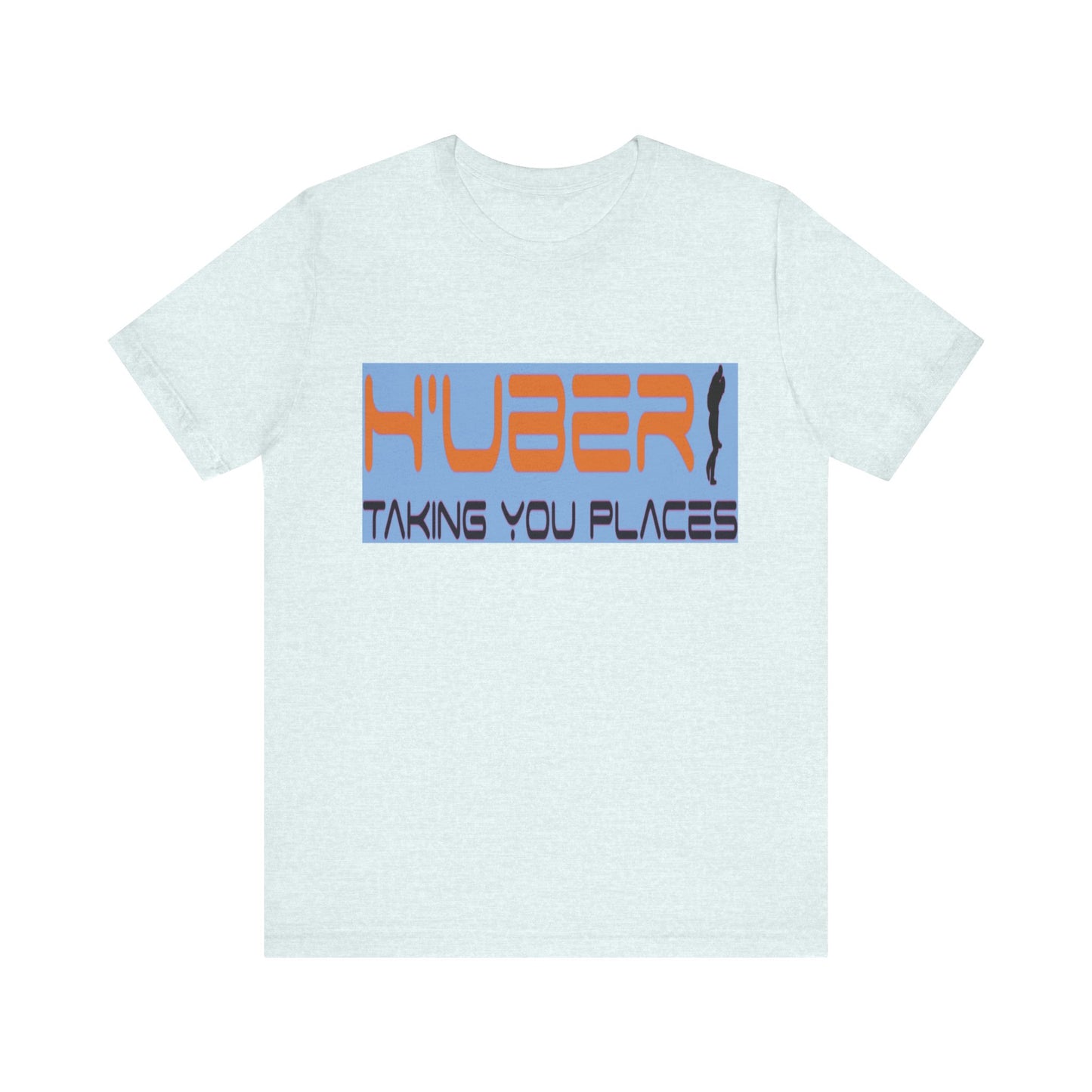 H'Uber: Taking You Places... Satire, Parody, Funny Gift, Science Shirt, Agnostic Shirt