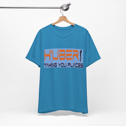 H'Uber: Taking You Places... Satire, Parody, Funny Gift, Science Shirt, Agnostic Shirt