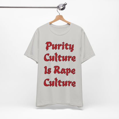 Purity Culture is Rape Culture... Atheist Shirt, Anti Religion, Satire, Parody, Funny Gift, Science Shirt, Agnostic Shirt